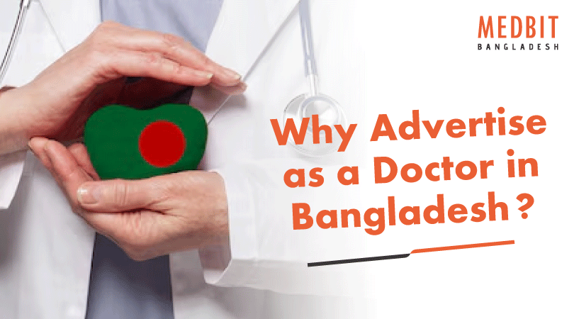 Why Advertise as a Doctor in Bangladesh​